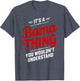 It's A Bama Thing You Wouldn't Understand Alabama