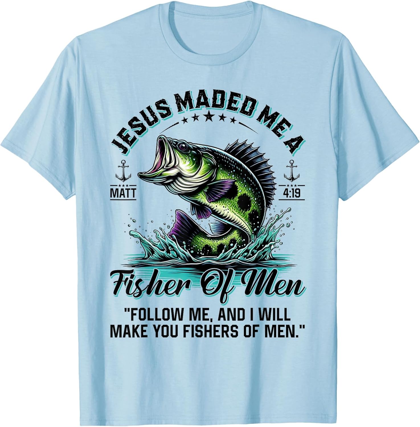 Jesus Made Me A Fisher of Men Father Day Fisherman Christian