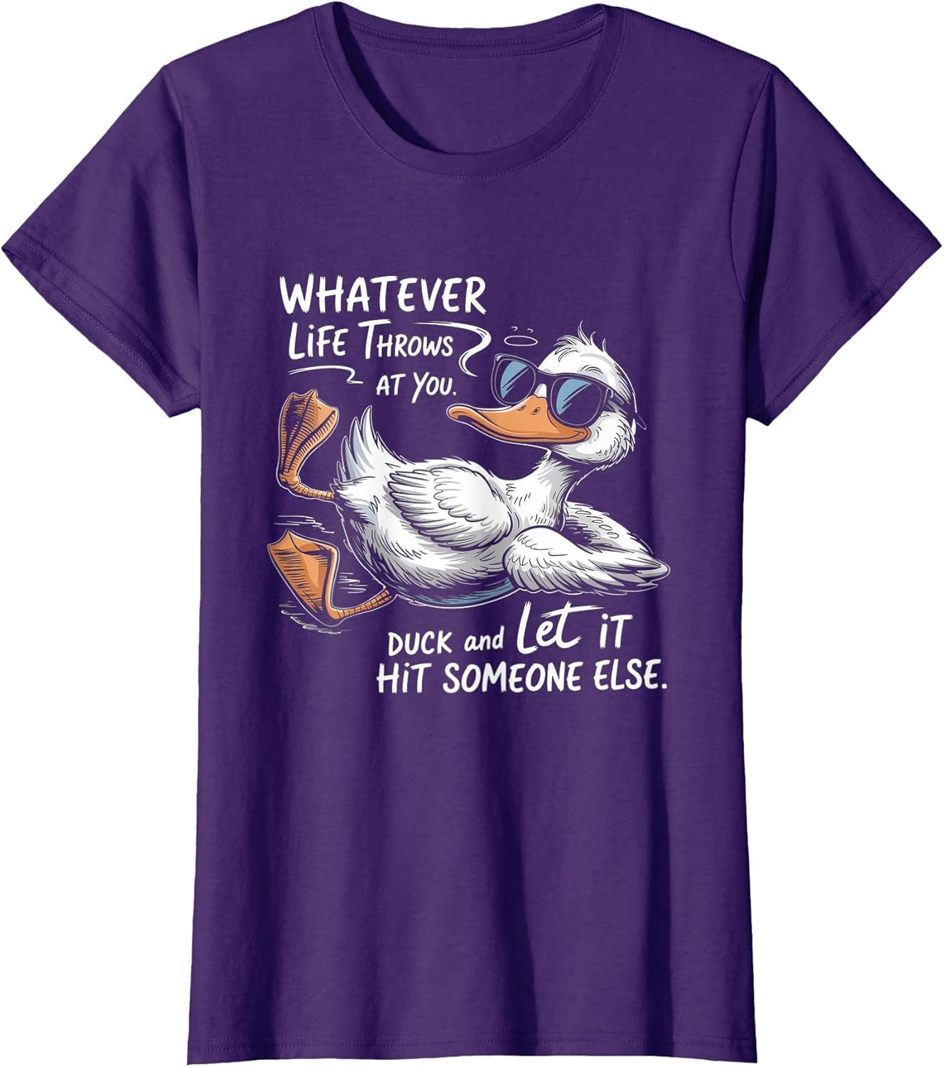 Whatever Throws at You Duck and Let It Hit Someone Else