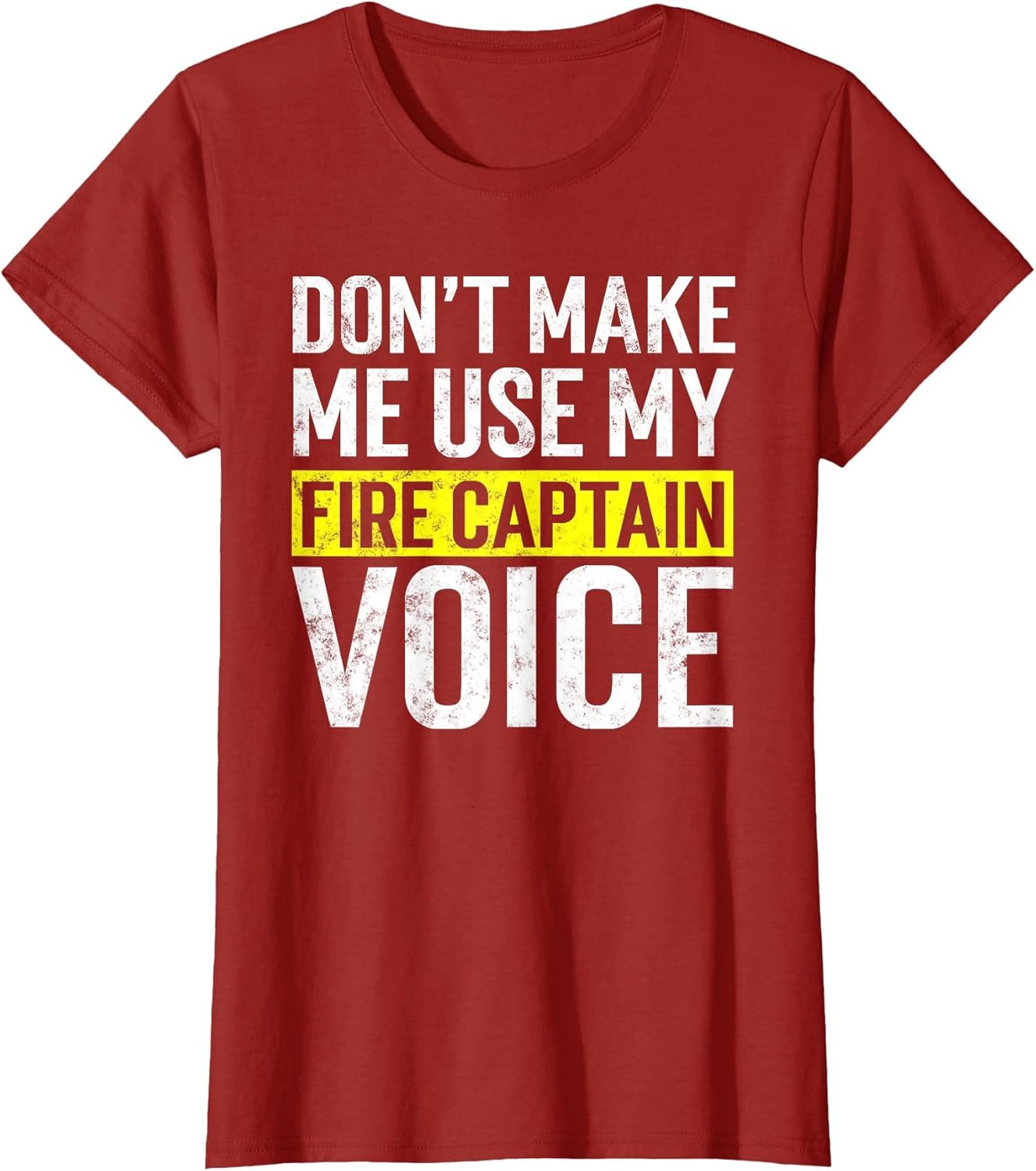 Don't Make Me Use My Firefighter Fire Captain Chief Voice