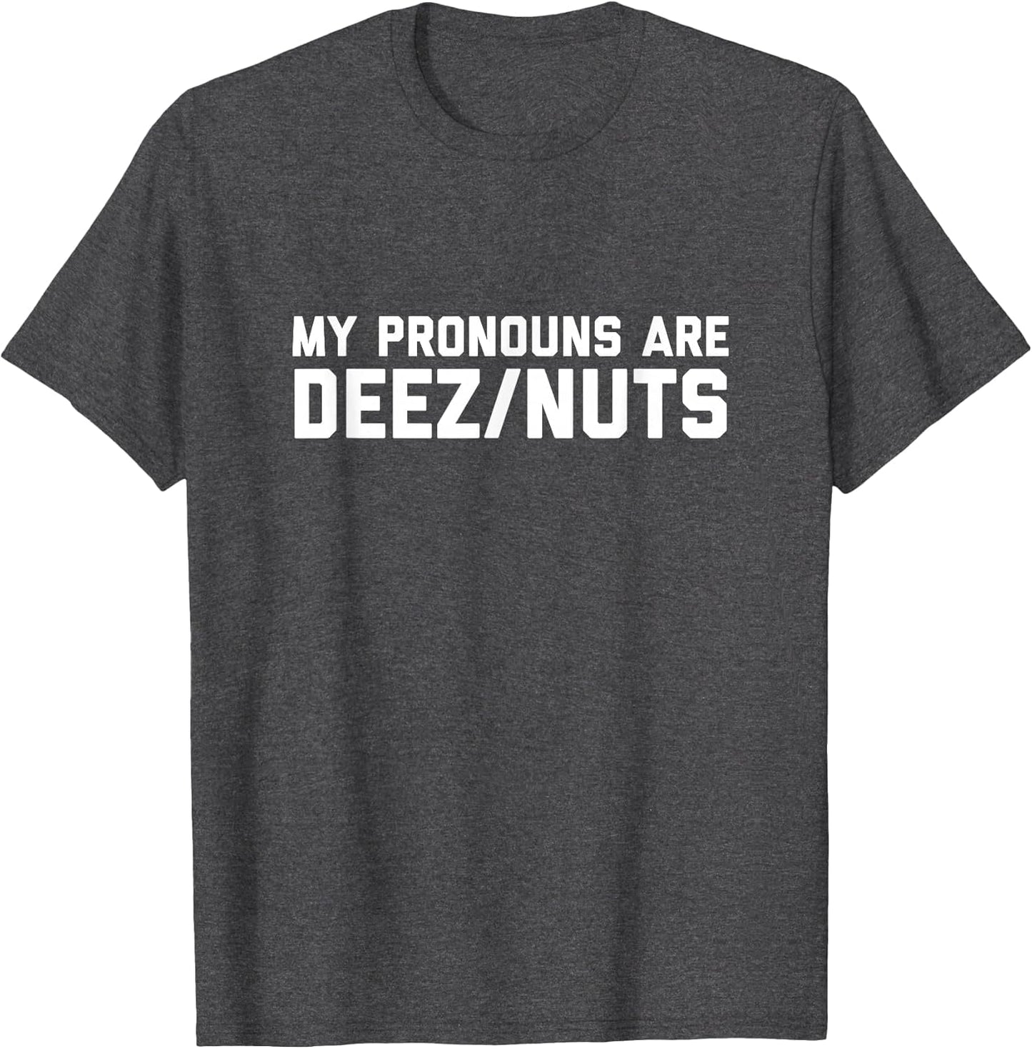I Identify As Deez Nuts - Silly Pronouns Sarcasm Got Em Meme