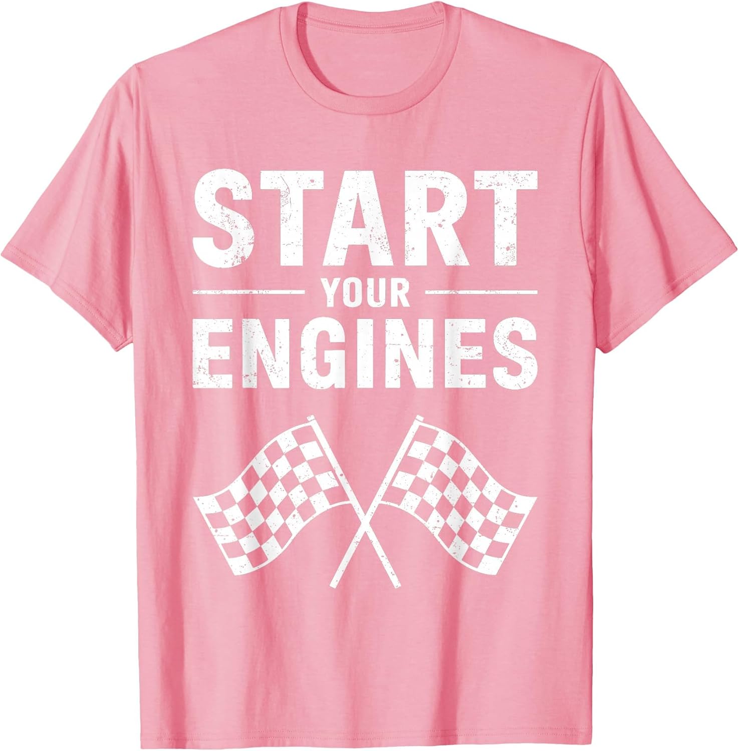 Start Your Engines Shirt Checkered Flag Men Women Racing Day