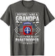 Before I was A Grandpa I was A Paratrooper - 82nd Airborne