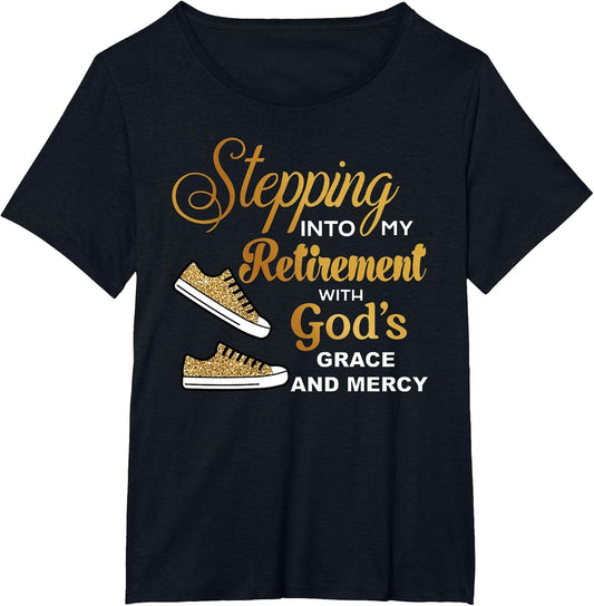 Stepping Into Retirement with God's Grace & Mercy Retired