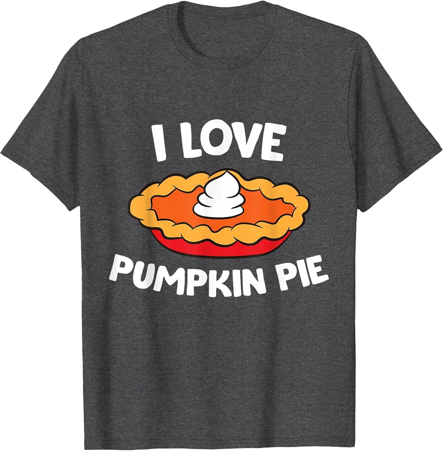 Thanksgiving Pumpkin Pie Lover I Love Pumpkin Pie