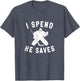 I Spend He Saves Funny Hockey Goalie Parent Dad Mom