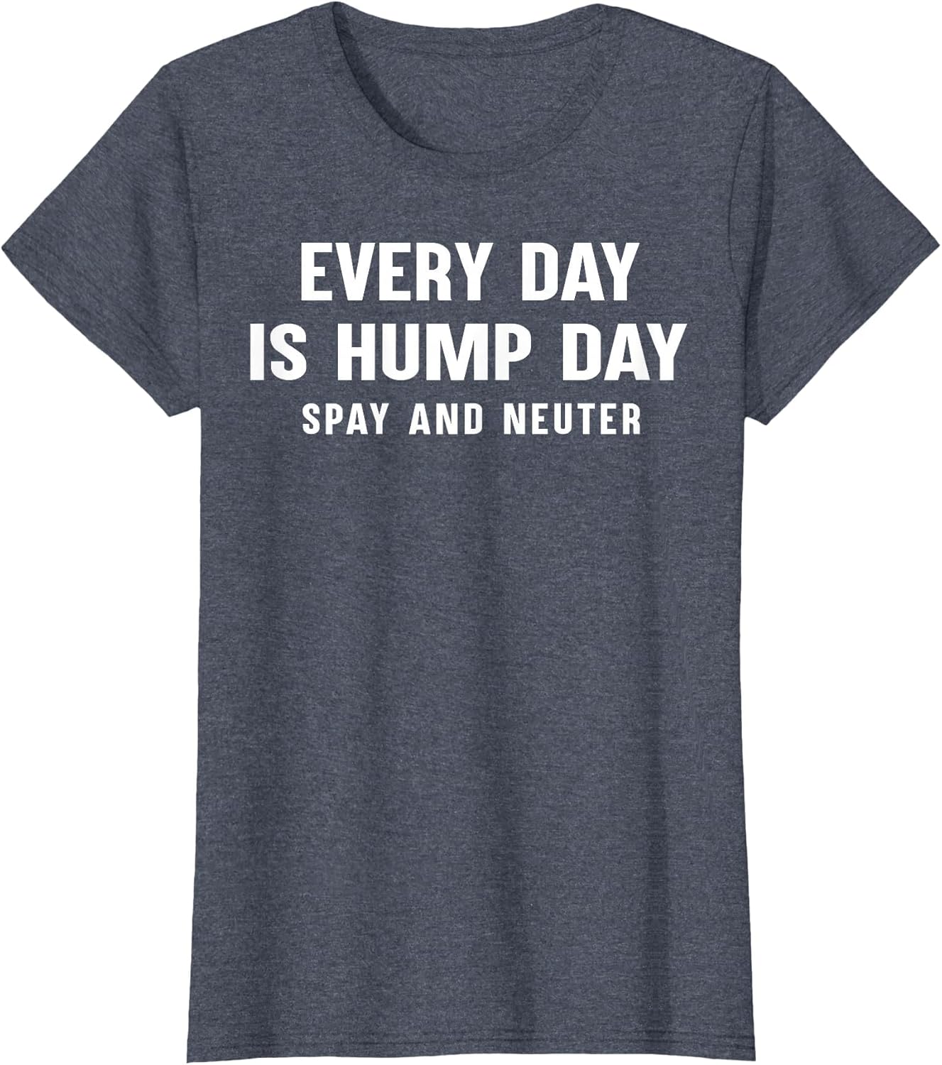 Everyday is Hump Day Spay and Neuter