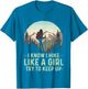 I Know I Hike Like A Girl Try to Keep Up Funny Retro Hiking