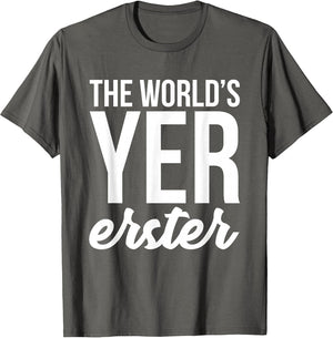 The World's Yer Erster Shirt