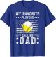 My Favorite Players Call Me Dad Baseball Softball Dad