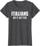 Italians Do It Better Funny Italian Italy Humor Saying