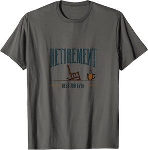 Retirement Best Job Ever Funny Retired Design