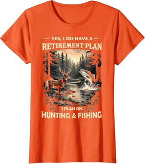 Retirement Plan on Hunting & Fishing Fisherman Hunter Dad