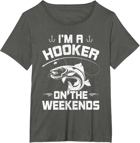 I'm a Hooker on the Weekends Fly Fishing