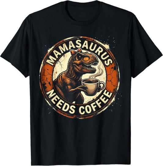 Mamasaurus Needs Coffee Dinosaur Mom Design
