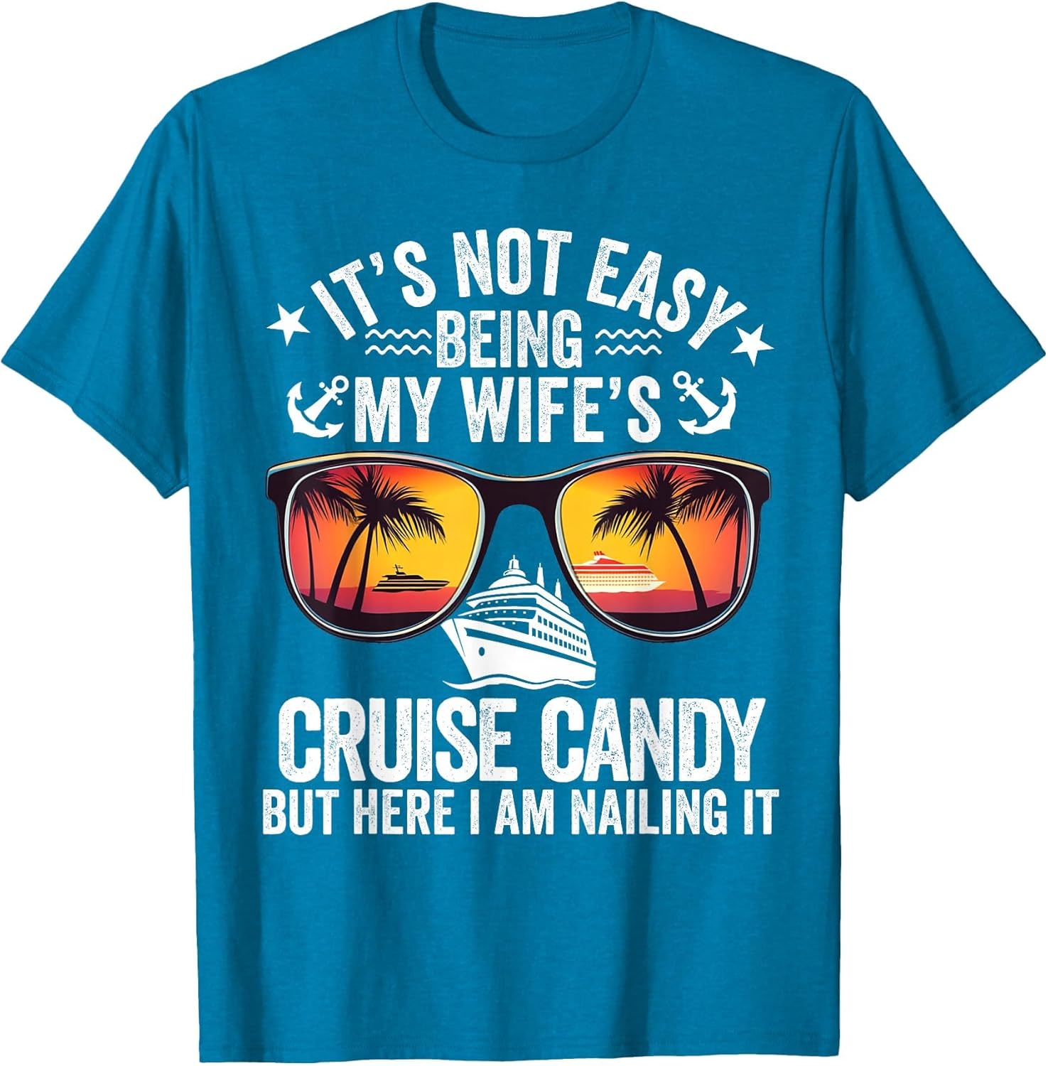 It's Not Easy Being My Wife's Cruise Candy Husband Cruise