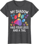 My Shadow Has Four Legs and A Tail