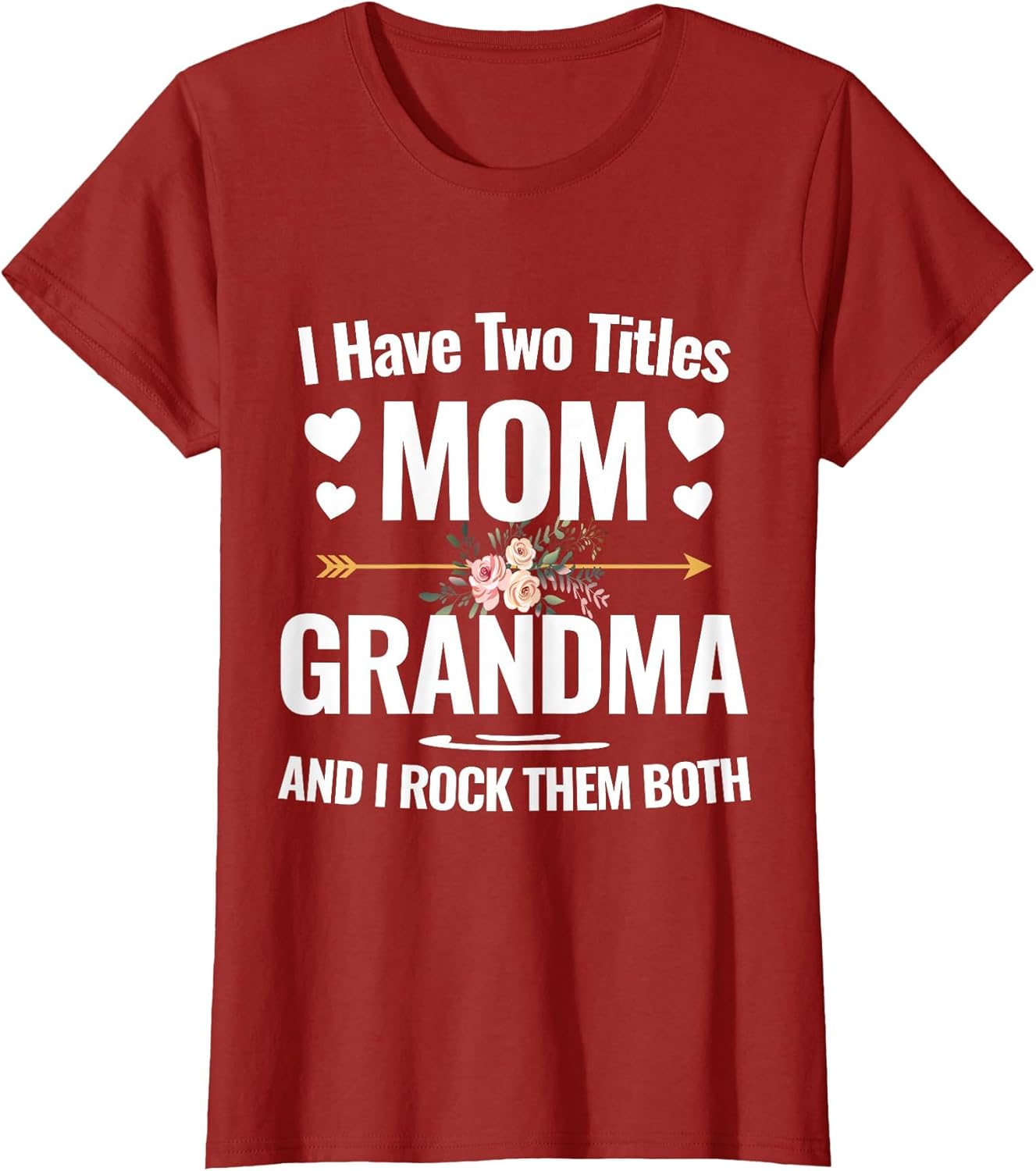 I Have Two Titles Mom and Grandma