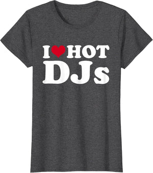 I Love Hot DJs