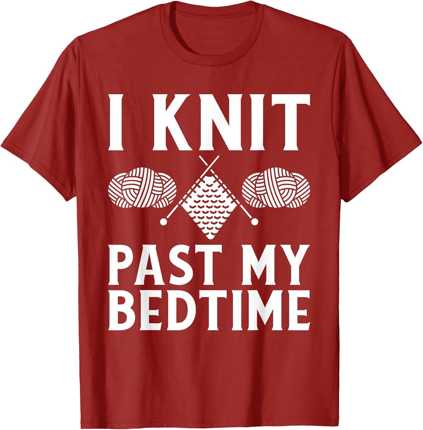 I Knit Past My Bedtime Crocheting Yarn Knitter