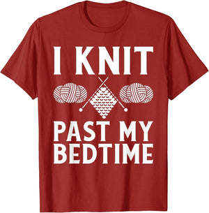 I Knit Past My Bedtime Crocheting Yarn Knitter