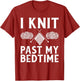 I Knit Past My Bedtime Crocheting Yarn Knitter