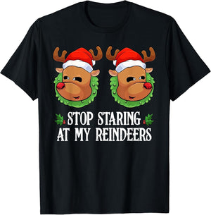 Stop Staring at My Reindeers Funny Christmas Hilarious Joke