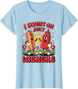 I Swallow Juicy Wiener Funny Embarrassing Dirty Adult Humor