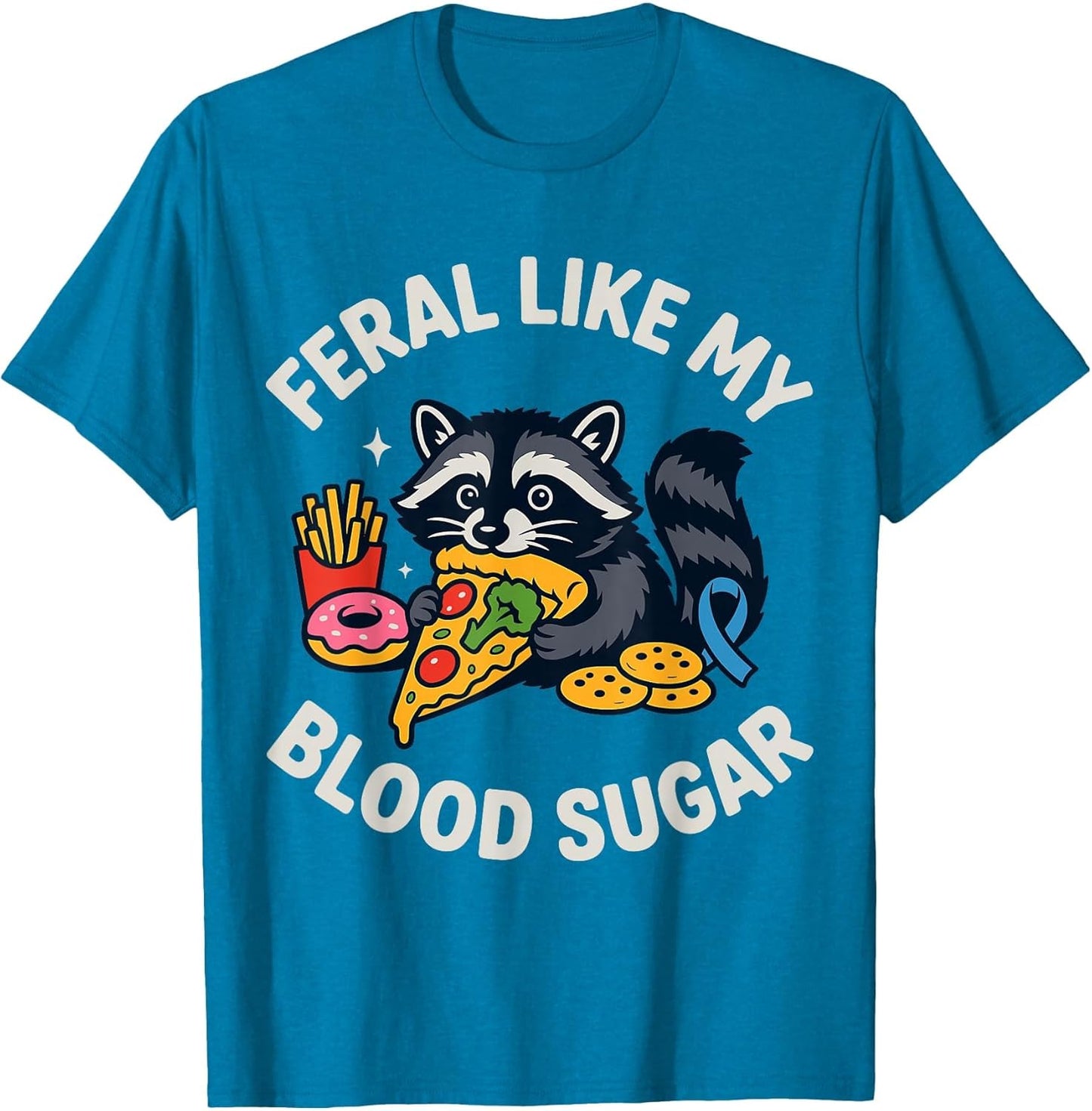 Feral Like My Blood Sugar Raccoon Funny Food Chaos Diabetes