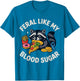 Feral Like My Blood Sugar Raccoon Funny Food Chaos Diabetes