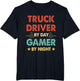 Truck Driver by Day Gamer by Night