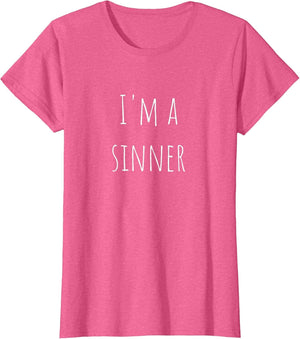 I'm A Sinner Funny Design