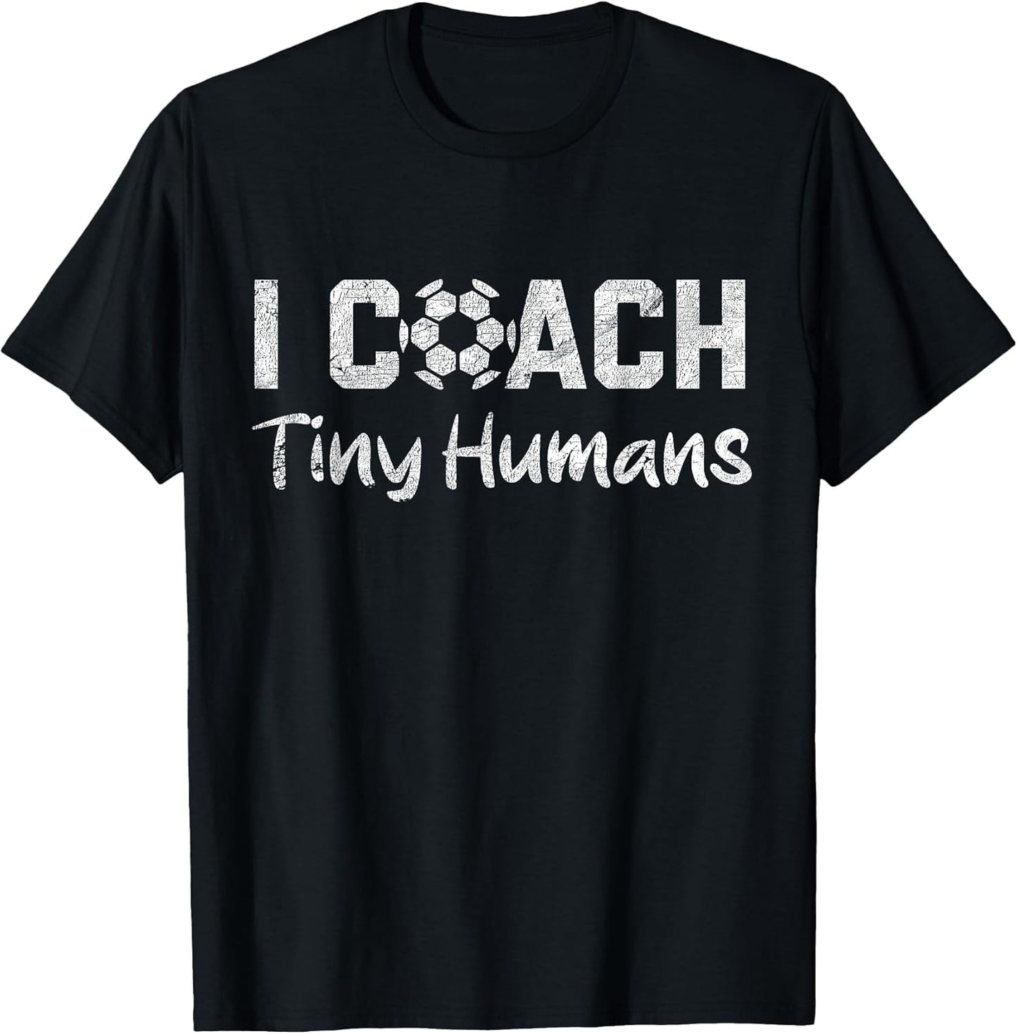 I Coach Tiny Humans Soccer Humor Funny Soccer Dad