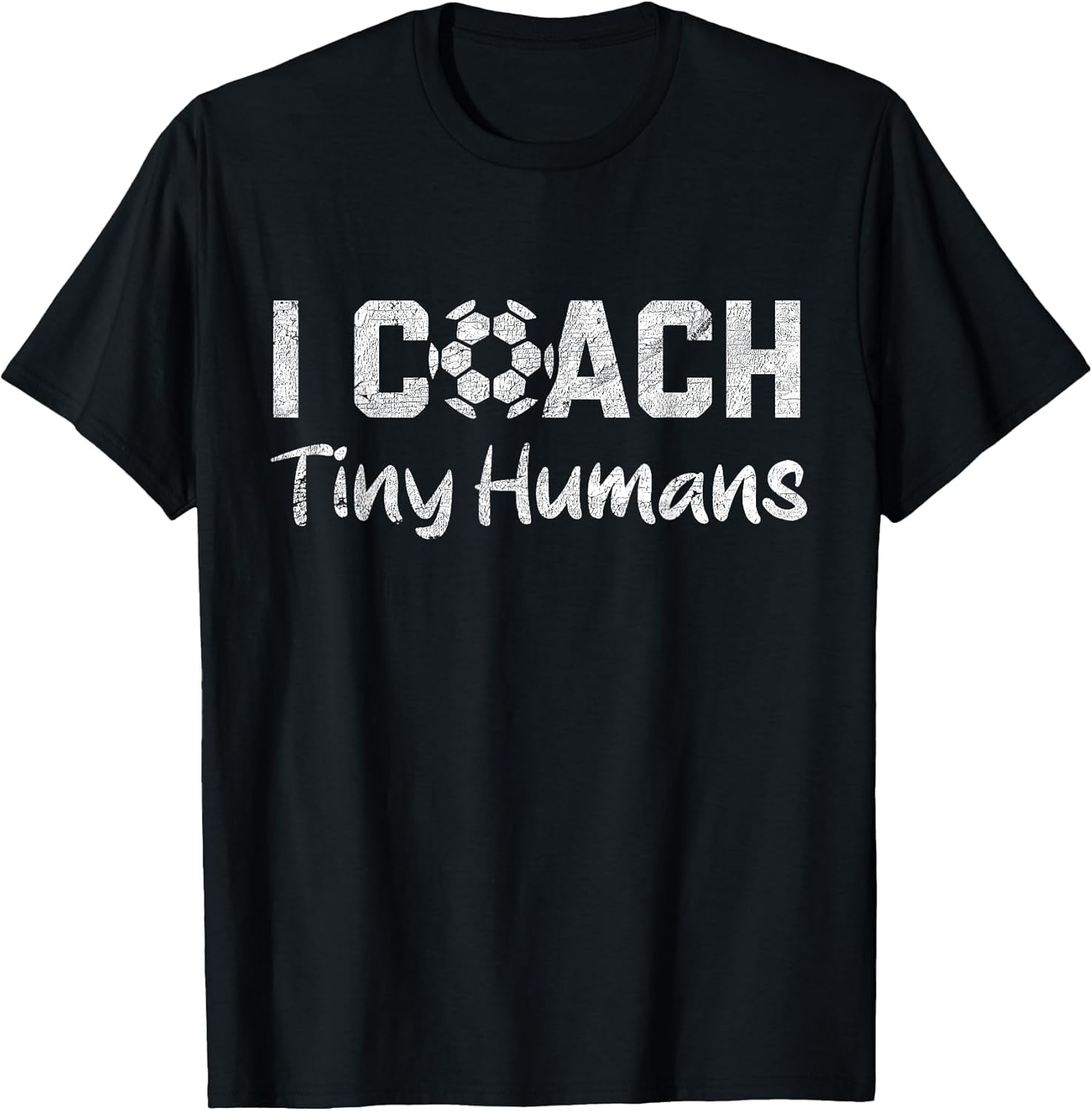 I Coach Tiny Humans Soccer Humor Funny Soccer Dad