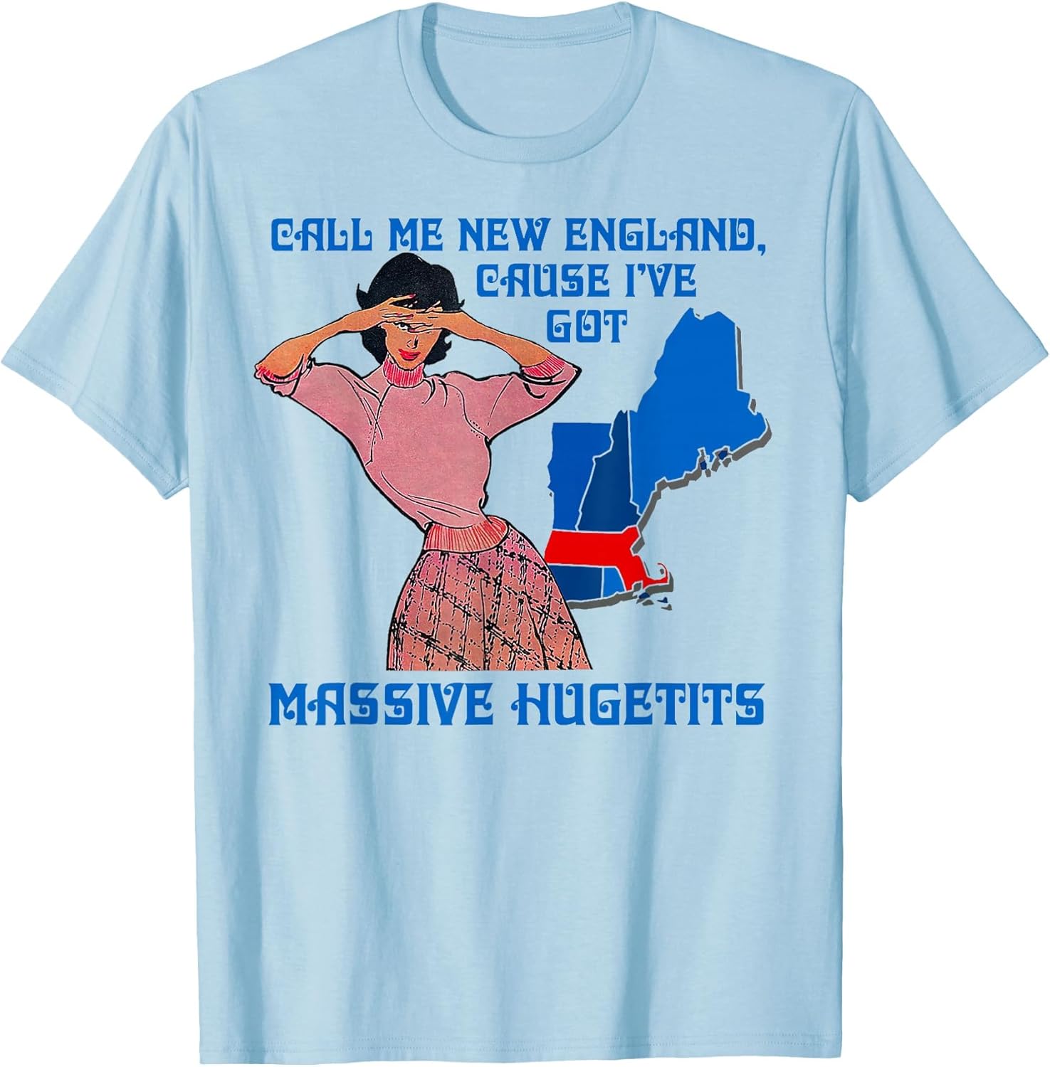 Funny Call Me New England Cause I Ve Got Massive Hugetits