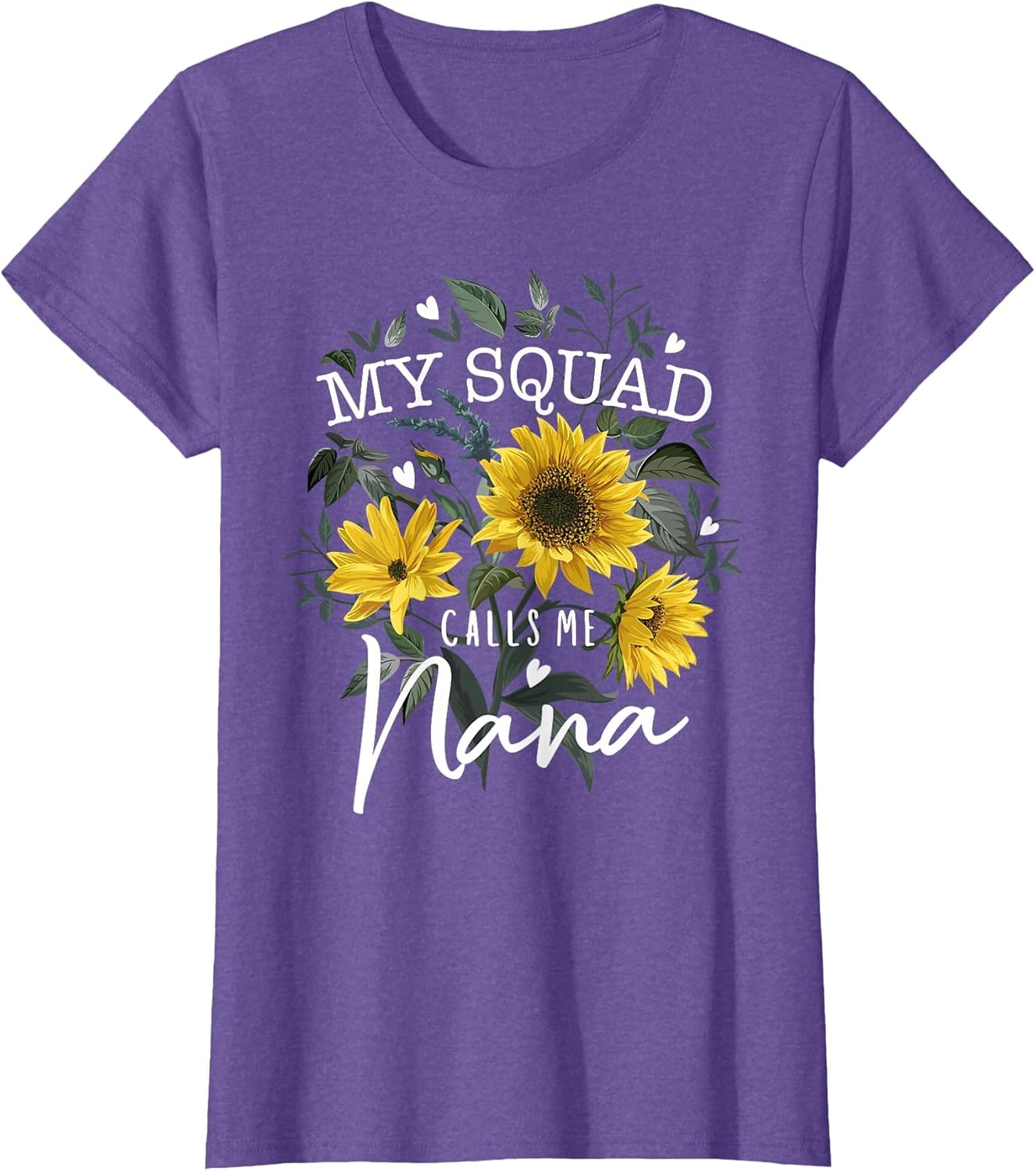 My Squad Calls Me Nana Funny Grandma Gifts Sunflower