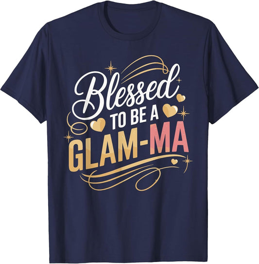 Blessed to Be a Glam-Ma Cute Funny Grandma