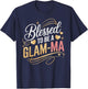 Blessed to Be a Glam-Ma Cute Funny Grandma