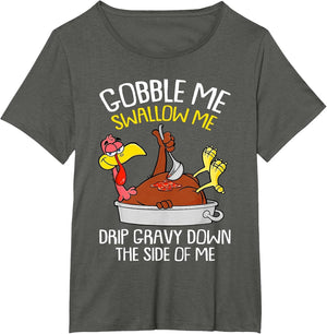 Gobble Me Swallow Me Thanksgiving Turkey Day