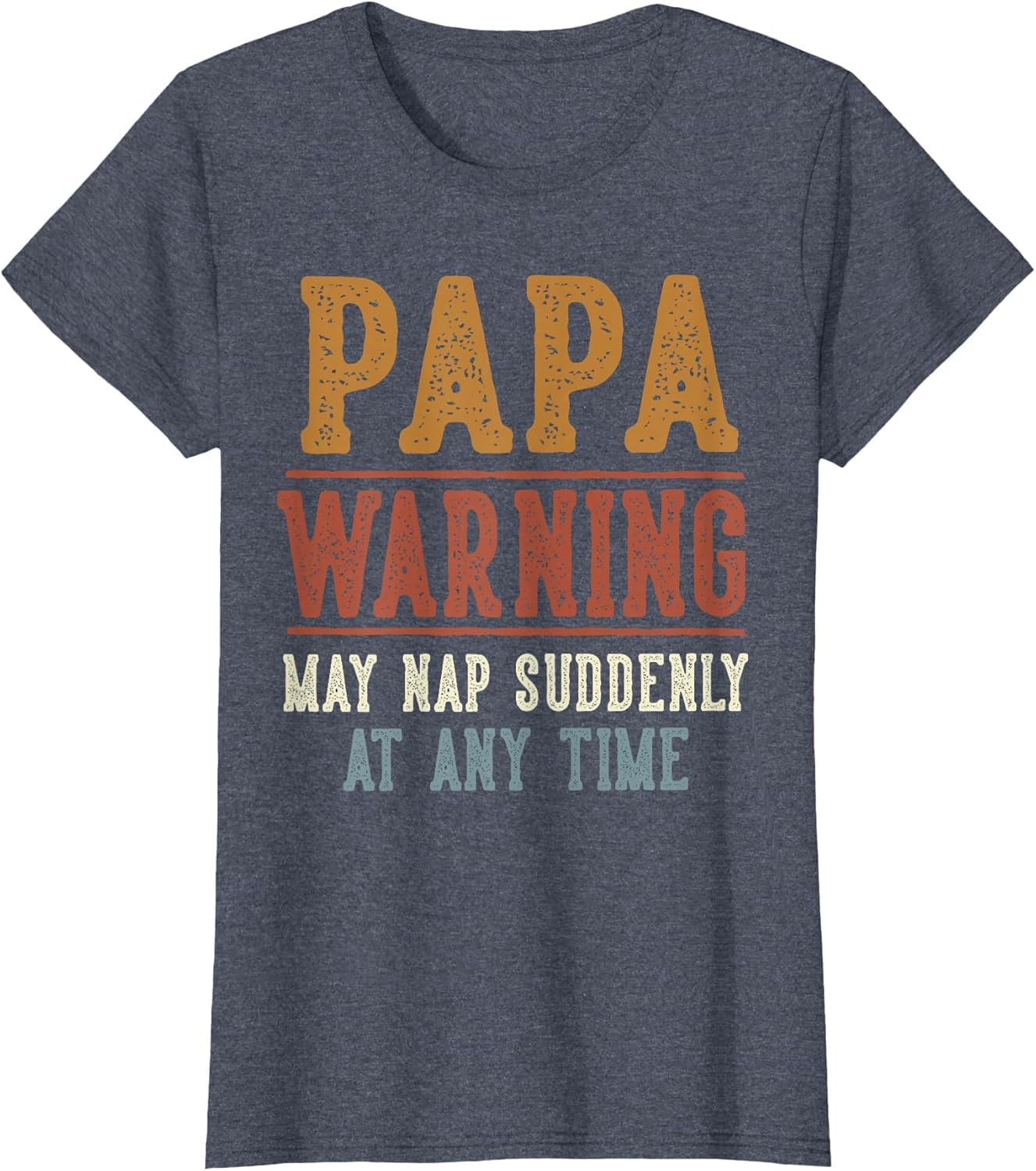 Papa Warning May Nap Suddenly at Any Time Funny Papa