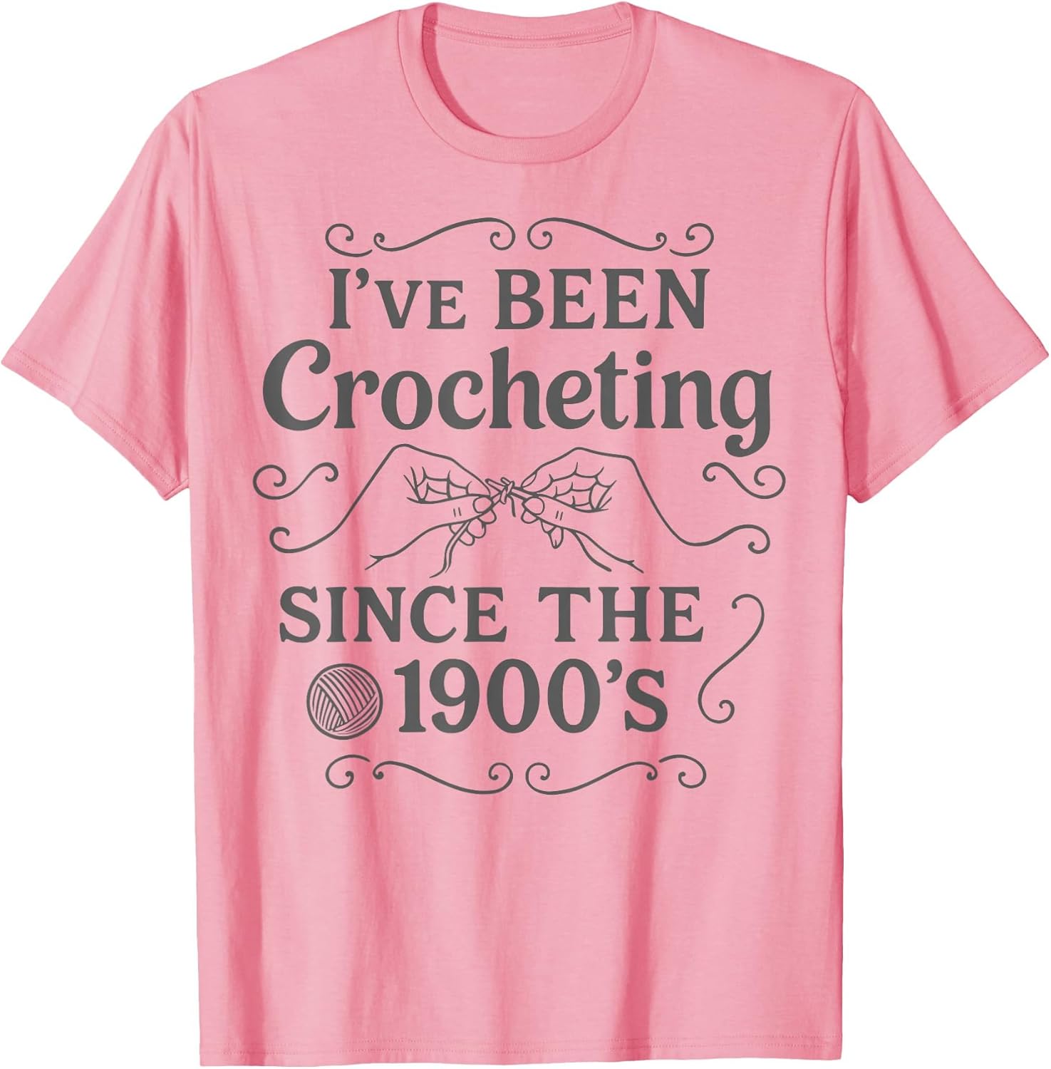 I’ve Been Crocheting Since The 1900’s Vintage Crochet Humor
