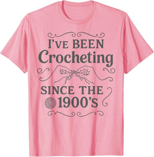 I’ve Been Crocheting Since The 1900’s Vintage Crochet Humor