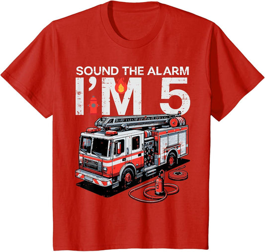 Sound The Alarm Im 5 Fire Truck 5th Birthday Bday Boys Kids