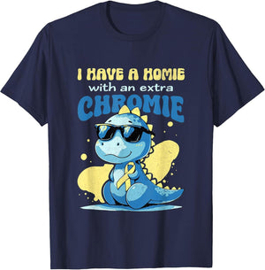 I Have A Homie with an Extra Chromie Down Syndrome