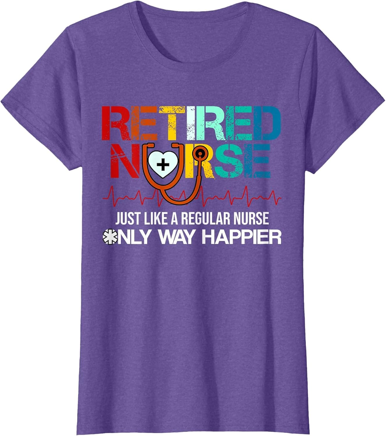 Retired Nurse Just Like a Regular Nurse Only Much Happier