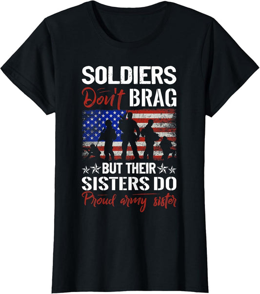Soldiers Don`t Brag, But Their Sisters Do Proud Army Sisters