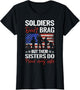 Soldiers Don`t Brag, But Their Sisters Do Proud Army Sisters