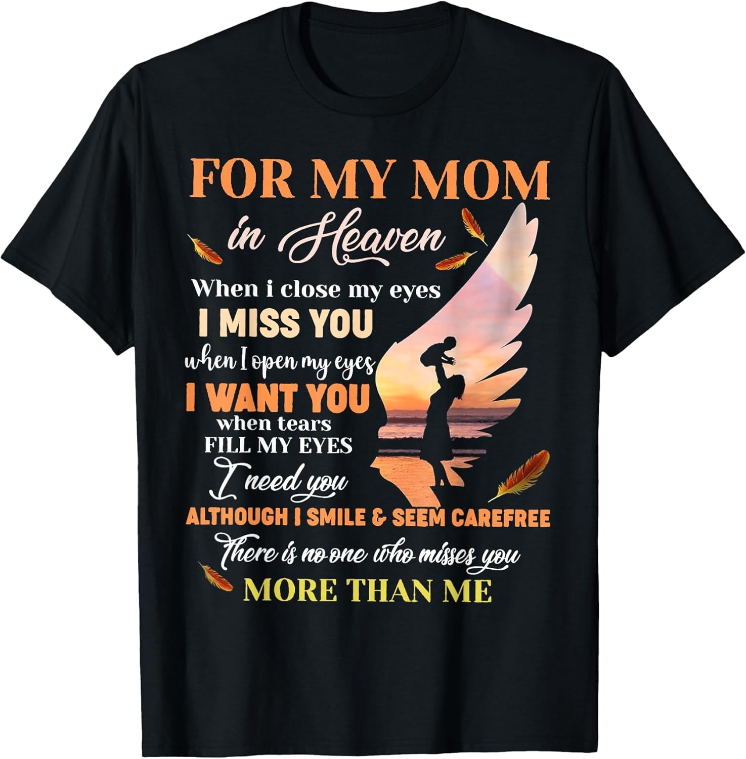for My Mom in Heaven When I Close My Eyes I Miss You Mother
