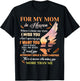 for My Mom in Heaven When I Close My Eyes I Miss You Mother