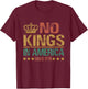 No Kings in America Since 1776 Anti-Trump Funny Political